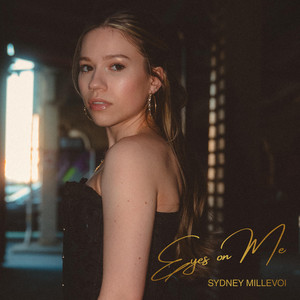 Sydney Millevoi – Eyes on Me (Official Visualizer)